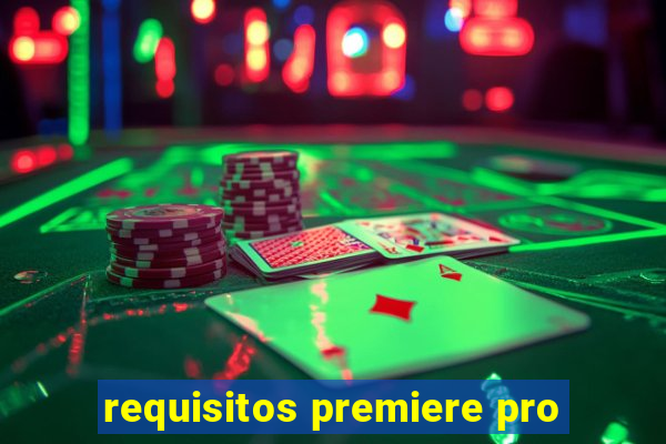 requisitos premiere pro